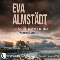 Ostseedämmerung - Pia Korittkis zwanzigster Fall - Kommissarin Pia Korittki 20 (Gekürzt) - Eva Almstädt - Hörbuch