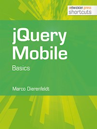 jQuery Mobile - Basics - Marco Dierenfeldt - E-Book