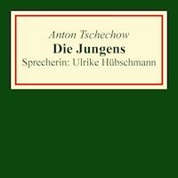 Die Jungens - Anton Tschechow - Hörbuch