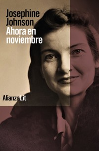 Ahora en noviembre - Josephine Johnson - E-Book