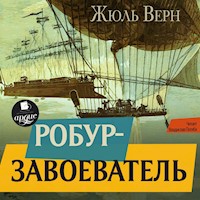 Робур-завоеватель - Жюль Верн - Hörbuch