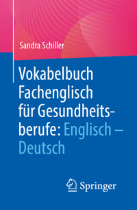 Vokabelbuch Fachenglisch für Gesundheitsberufe: Englisch - Deutsch - Sandra Schiller - E-Book
