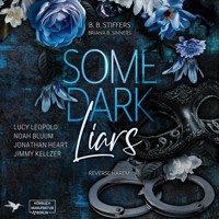 Some Dark Liars - Reverse Harem - Die Medici-Brüder, Band 1 (ungekürzt) - B. B. Stiffers - Hörbuch