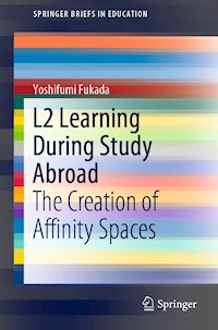 L2 Learning During Study Abroad - Yoshifumi Fukada - E-Book