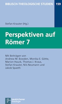 Perspektiven auf Römer 7 -  - E-Book