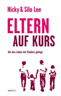 Eltern auf Kurs - Nicky Lee - E-Book