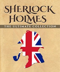 Sherlock Holmes - Arthur Conan Doyle - E-Book