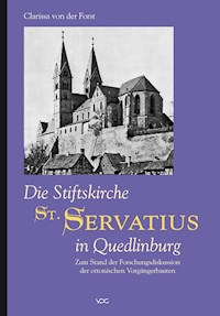 Die Stiftskirche St. Servatius in Quedlinburg - Clarissa von der Forst - E-Book