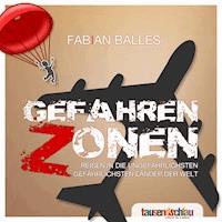 Gefahrenzonen - Fabian Balles - Hörbuch