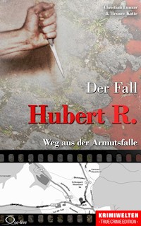 Der Fall Hubert R. - Christian Lunzer - E-Book