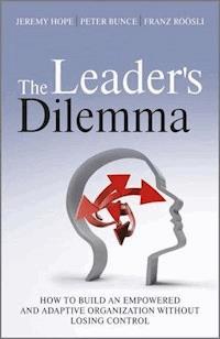 The Leader's Dilemma - Jeremy Hope - E-Book