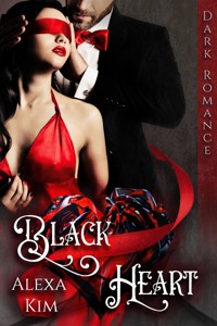 Black Heart (Dark Romance) - Alexa Kim - E-Book