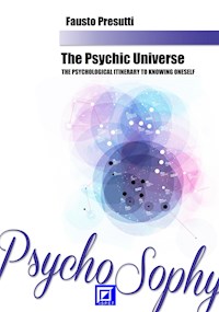 The Psychic Universe - Fausto Presutti - E-Book