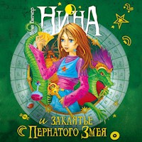 Нина и заклятье Пернатого Змея - Муни Витчер - Hörbuch