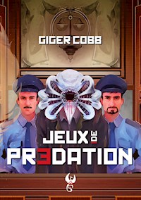 Jeux de prédation - Giger Cobb - E-Book