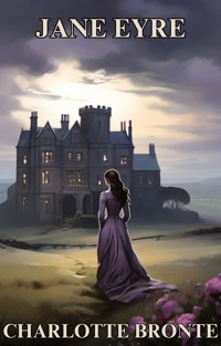 Jane Eyre(Illustrated) - Charlotte Bronte - E-Book