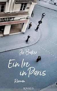 Ein Ire in Paris - Jo Baker - E-Book