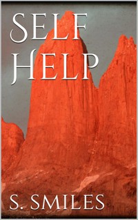 Self Help - Samuel Smiles - E-Book