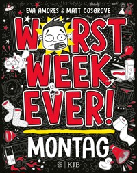 Worst Week Ever – Montag - Matt Cosgrove - E-Book