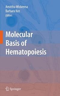 Molecular Basis of Hematopoiesis -  - E-Book