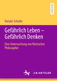 Gefährlich Leben - Gefährlich Denken - Natalie Schulte - E-Book