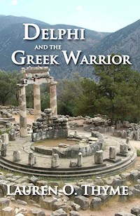 Delphi and the Greek Warrior - Lauren O. Thyme - E-Book