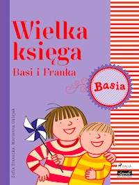 Wielka księga - Basi i Franka - Zofia Stanecka - E-Book