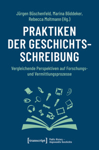 Praktiken der Geschichtsschreibung -  - kostenlos E-Book