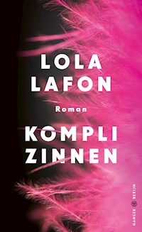 Komplizinnen - Lola Lafon - E-Book