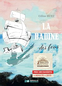 La Badine des fous - Céline Huet - E-Book