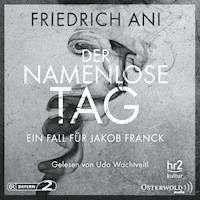 Der namenlose Tag - Friedrich Ani - E-Book + Hörbuch