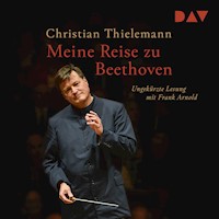 Meine Reise zu Beethoven - Christian Thielemann - Hörbuch