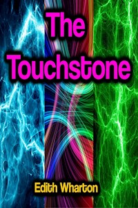 The Touchstone - Edith Wharton - E-Book