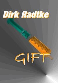 Gift - Dirk Radtke - E-Book