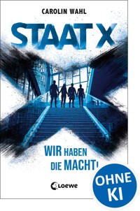 Staat X - Carolin Wahl - E-Book