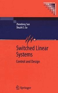 Switched Linear Systems - Zhendong Sun - E-Book