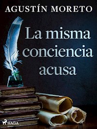 La misma conciencia acusa - Agustín Moreto - E-Book