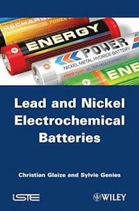 Lead-Nickel Electrochemical Batteries - Christian Glaize - E-Book