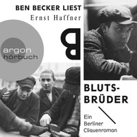 Blutsbrüder (Ungekürzte Fassung) - Ernst Haffner - Hörbuch