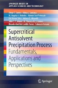 Supercritical Antisolvent Precipitation Process - Diego T. Santos - E-Book
