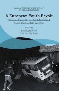 A European Youth Revolt - Bart van der Steen - E-Book