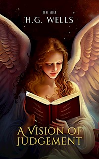 A Vision of Judgement - H G Wells - E-Book