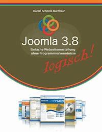 Joomla 3.8 logisch! - Daniel Schmitz-Buchholz - E-Book