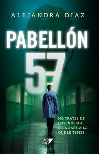 Pabellón 57 - Alejandra Díaz - E-Book