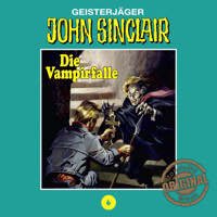 John Sinclair, Tonstudio Braun, Folge 6: Die Vampirfalle. Teil 3 von 3 - Jason Dark - Hörbuch