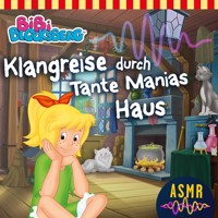 Bibi Blocksberg, Klangreise durch Tante Manias Haus - Unknown - Hörbuch