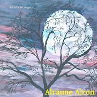 Alraune Alron - Rebecca Betzinger - E-Book
