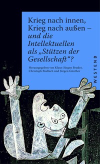 Krieg nach innen, Krieg nach außen - - E-Book
