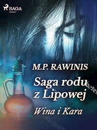 Saga rodu z Lipowej 8: Wina i kara - Marian Piotr Rawinis - E-Book