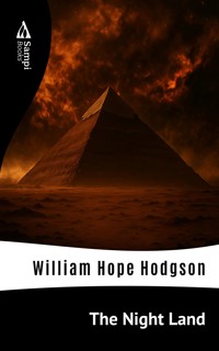 The Night Land - William Hope Hodgson - E-Book